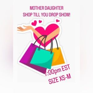MOTHER DAUGHTER LIVE! 7PM est